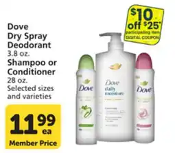 Pavilions Dove Dry Spray Deodorant 3.8 oz. Shampoo or Conditioner 28 oz offer