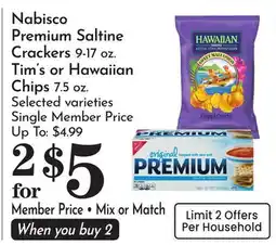 Pavilions Nabisco Premium Saltine Crackers 9-17 oz. Tim's or Hawaiian Chips 7.5 oz offer