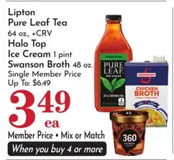 Pavilions Lipton Pure Leaf Tea 64 oz., +CRV Halo Top Ice Cream 1 pint Swanson Broth 48 oz offer