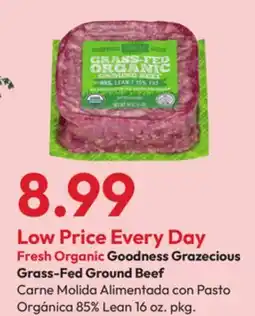 Stater Bros Fresh Organic Goodness Grazecious Grass-Fed Ground Beef offer