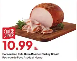 Stater Bros Cornershop Cuts Oven Roasted Turkey Breast offer
