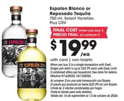 Ralphs Espolon Blanco or Reposado Tequila offer