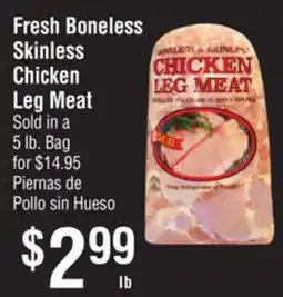 Smart & Final Fresh Boneless Skinless Chicken Leg Meat offer
