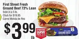 Smart & Final First Street Fresh Ground Beef 73% Lean offer