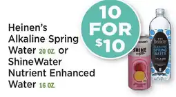 Heinen's Heinen's Alkaline Spring Water 20 OZ. or ShineWater Nutrient Enhanced Water 16 OZ offer