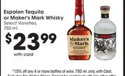 Mariano's Espolon Tequila or Maker's Mark Whisky offer