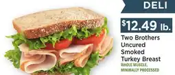 Heinen's Two Brothers Uncured Smoked Turkey Breast offer
