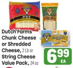 Tony’s Fresh Market Dutch Farms Chunk Cheese or Shredded Cheese, 2 Lb or String Cheese Value Pack, 24 oz offer