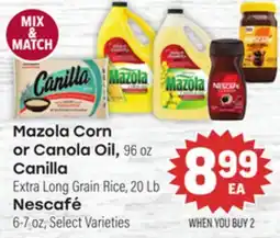 Tony’s Fresh Market Mazola Corn or Canola Oil, Canilla Extra Long Grain Rice, Nescafé offer