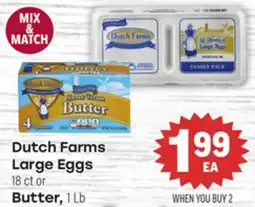 Tony’s Fresh Market Dutch Farms Large Eggs 18 ct or Butter, 1 Lb offer