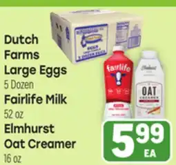 Tony’s Fresh Market Dutch Farms Large Eggs, Fairlife Milk or Elmhurst Oat Creamer offer