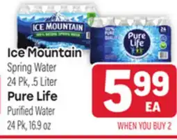 Tony’s Fresh Market Ice Mountain 24 Pk, .5 Liter. Spring Water Pure Life Purified Water 24 Pk, 16.9 oz offer