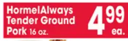 Jewel-Osco HormelAlways Tender Ground Pork offer