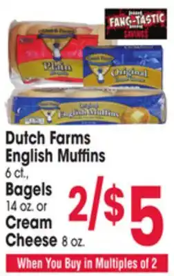 Jewel-Osco Dutch Farms English Muffins 6 ct., Bagels 14 oz. or Cream Cheese 8 oz offer