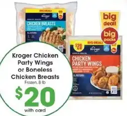 Kroger Kroger chicken party wings or boneless chicken breasts offer