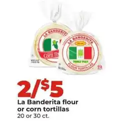 Hy-Vee La Banderita flour or corn tortillas offer