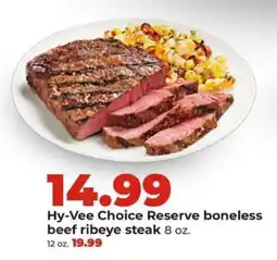 Hy-Vee Hy-Vee Choice Reserve boneless beef ribeye steak offer