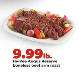 Hy-Vee Hy-Vee Angus Reserve boneless beef arm roast offer