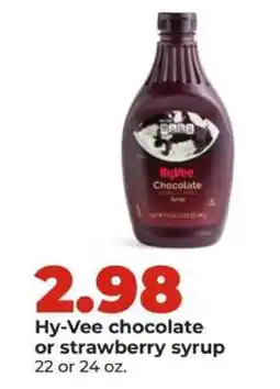 Hy-Vee Hy-Vee chocolate or strawberry syrup offer