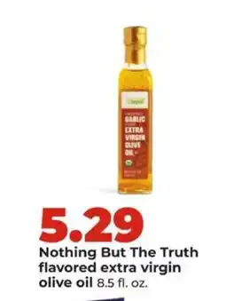 Hy-Vee Nothing But The Truth flavored extra virgin olive oil offer