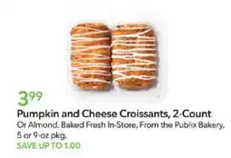 Publix Publix Bakery pumpkin and cheese croissants offer