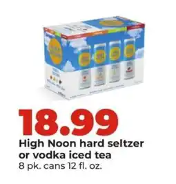 Hy-Vee High Noon hard seltzer or vodka iced tea offer