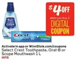 Winn Dixie Crest Toothpaste, Oral-B or Scope Mouthwash offer