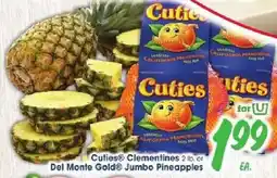 Jewel-Osco Cuties® Clementines or Del Monte Gold® Jumbo Pineapples offer