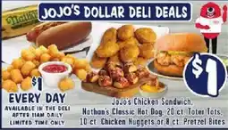 Jewel-Osco Jojo's Chicken Sandwich, Nathan's Classic Hot Dog, 20 ct. Tater Tots, 10 ct. Chicken Nuggets or 8 ct. Pretzel Bites offer