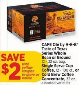 H-E-B Cafe Ole by H-E-B Taste of Texas Series Whole Bean or Ground Coffee offer