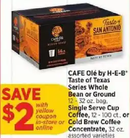 H-E-B Cafe Ole Taste of Texas Series Whole Bean or Ground Coffee offer