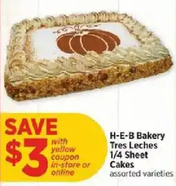 H-E-B H-E-B Bakery Tres Leches Cakes offer