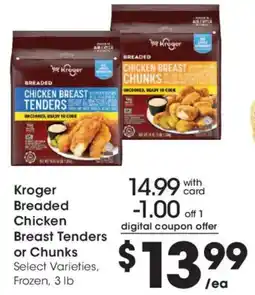 Dillons Kroger breaded chicken breast tenders or chunks offer