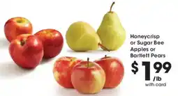 Dillons Honeycrisp or Sugar Bee Apples or Bartlett Pears offer