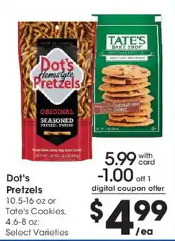 Smith's Dot's Pretzels or Tate's Cookies offer