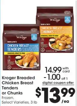 Smith's Kroger breaded chicken breast tenders or chunks offer