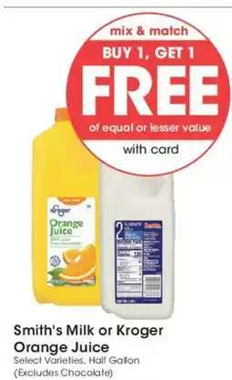 Smith's Smith's Milk or Kroger Orange Juice offer