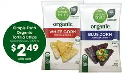 Smith's Simple Truth Organic Tortilla Chips offer