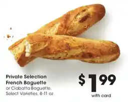 Smith's Private Selection French Baguette or Ciabatta Baguette offer