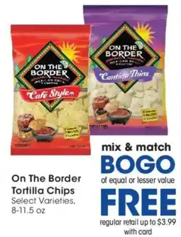 Dillons On The Border Tortilla Chips offer
