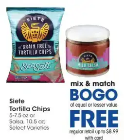 Dillons Siete Tortilla Chips offer