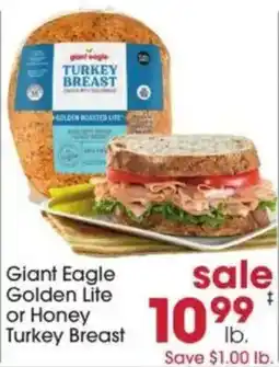 Giant Eagle Giant Eagle Golden Lite or Honey Turkey Breast offer