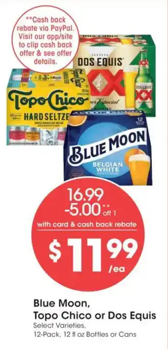 Blue Moon, Topo Chico or Dos Equis