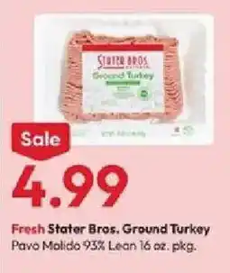 Stater Bros Fresh Stater Bros. Ground Turkey offer