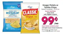 Dillons Kroger potato or tortilla chips offer