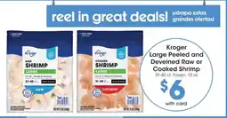 Smith's Kroger large peeled and deveined raw or cooked shrimp offer