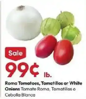 Stater Bros Roma Tomatoes, Tomatillos or White Onions offer