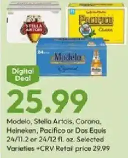 Stater Bros Modelo, Stella Artois, Corona, Heineken, Pacifico or Dos Equis offer