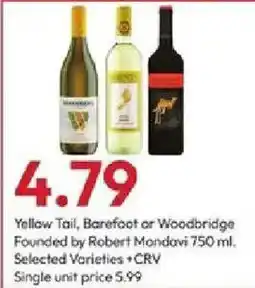 Stater Bros Yellow Tail, Barefoot or Woodbridge offer