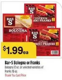 Bashas' Bar-S Bologna or Franks offer